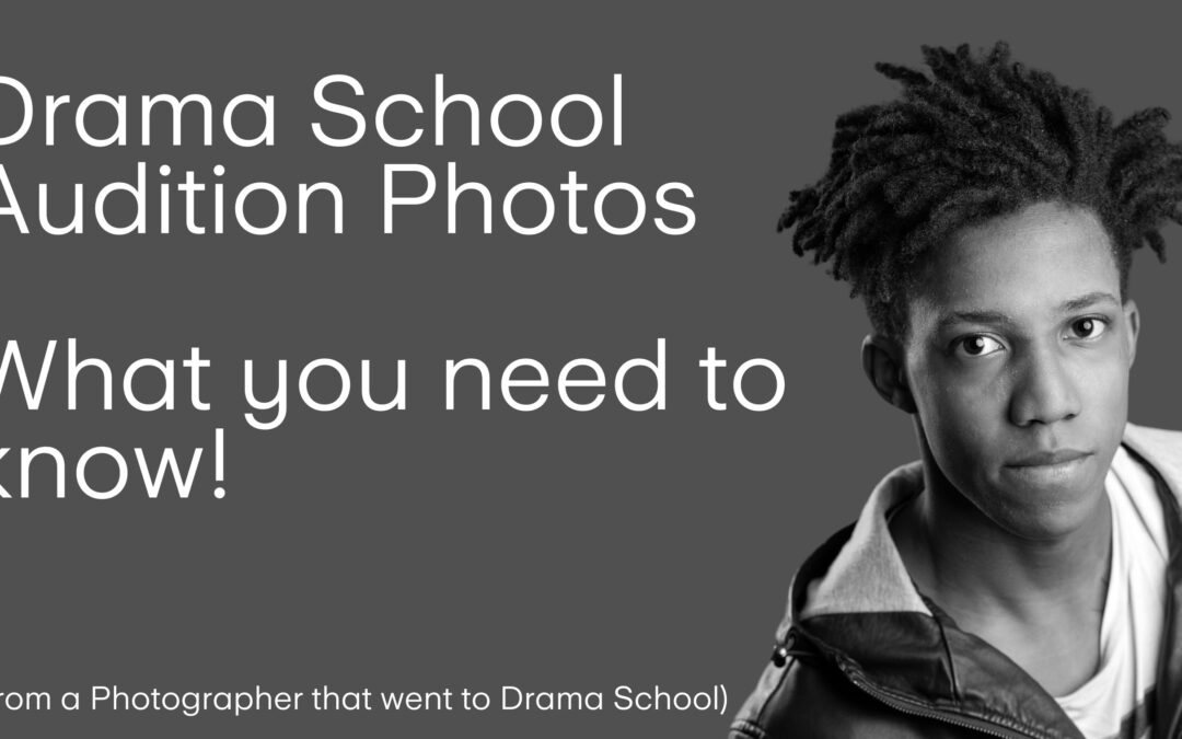 Drama School Headshots: What you really need to know (from a photographer who went!)