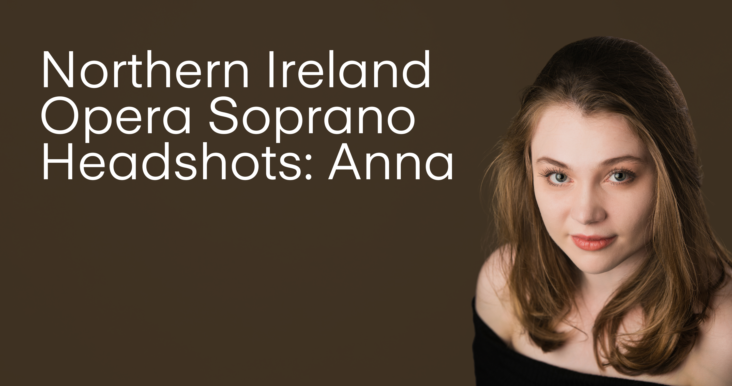 A Professional headshot photograph taken by Northern Ireland's top headshot photographer in Belfast of a girl from northern Ireland Opera